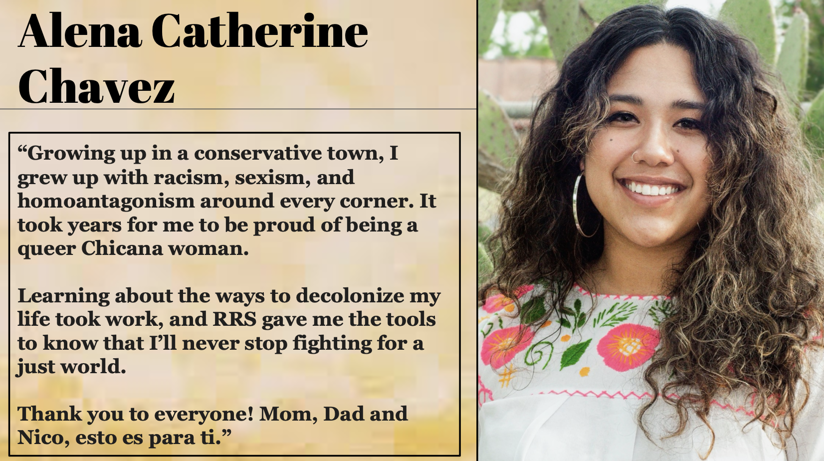 Alena Catherine Chavez got the tools from RRS to know that she will never stop fighting for a just world. 
