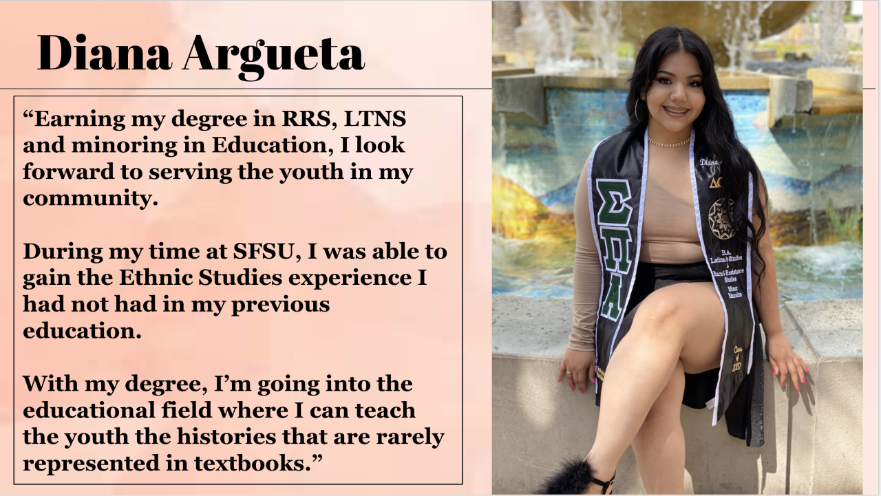 Diana Argueta plans on using her degree go into the educational field.